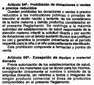 De acuerdo Decreto Supremo 009-2006 del Minsa, el personal de salud, público o privado que reciba dádivas, regalos o incentivos financieros de la industria láctea será sancionado de manera administrativa.